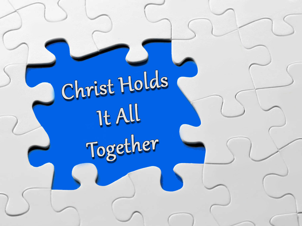 The Sermon Christ Holds It All Together by David McGee